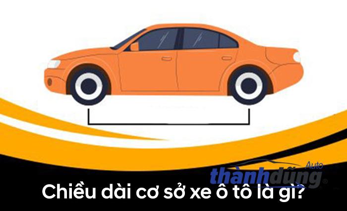 Chiều dài cơ sở xe ô tô là gì